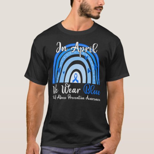 In April We Wear Blue Child Abuse Prevention Aware T_Shirt
