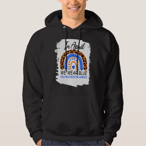 In April We Wear Blue Cool Child Abuse Prevention  Hoodie