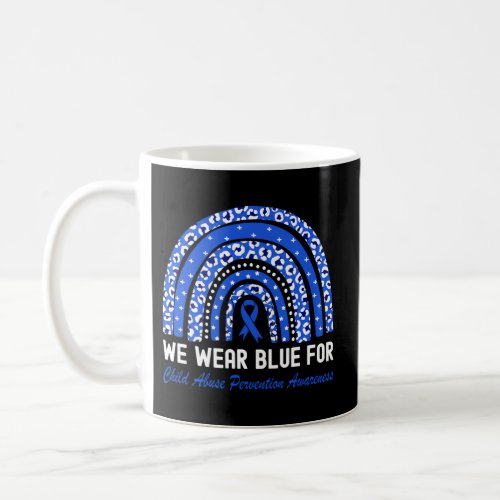 In April We Wear Blue For Child Abuse Awareness Ra Coffee Mug