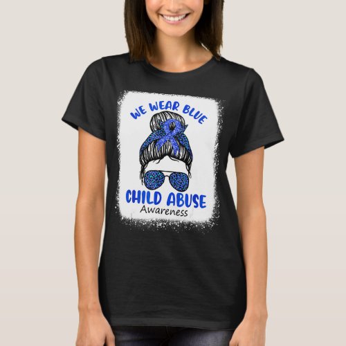 In April We Wear Blue Messy Bun Child Abuse Preven T_Shirt