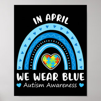 In April We Wear Blue Rainbow Autism Awareness Puz Poster