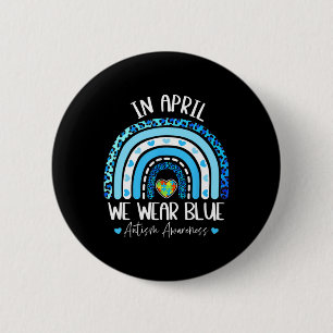 In April We Wear Blues Autism Awareness Month Puzz Button