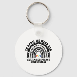 In April We Wear Red Autism Awareness Acceptance R Keychain