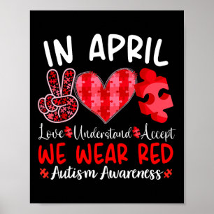 In April We Wear Red Autism Awareness Red Instead Poster