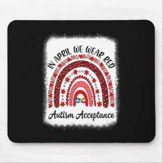 In April We Wear Red Instead Autism People Accepta Mouse Pad