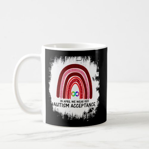 In April Wear Red Instead Autism_Acceptance Coffee Mug