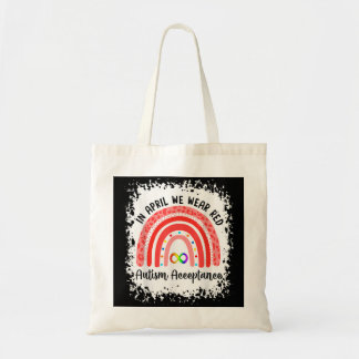 In April Wear Red Instead Autism-Acceptance   Tote Bag