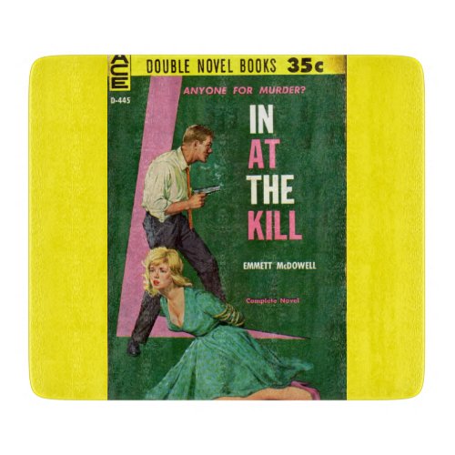 In At the Kill pulp novel cover Cutting Board