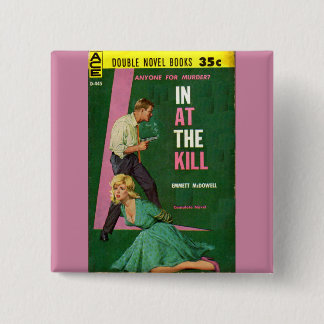 In At the Kill pulp novel cover Pinback Button