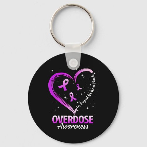 In August We Wear Purple Overdose Awareness Month  Keychain