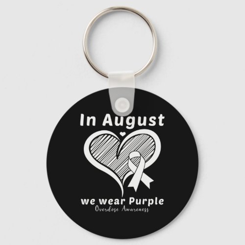 In August We Wear Purple Overdose Awareness Month  Keychain