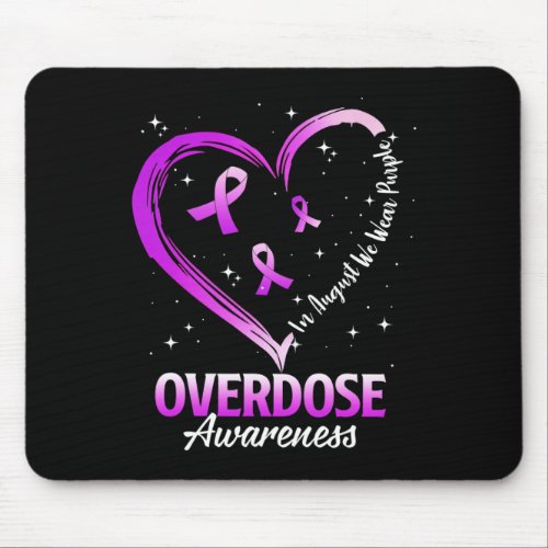 In August We Wear Purple Overdose Awareness Month  Mouse Pad