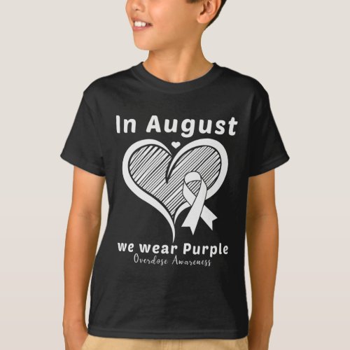 In August We Wear Purple Overdose Awareness Month  T_Shirt