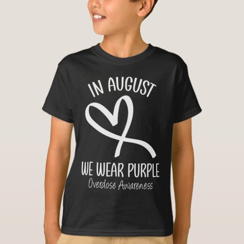 In August We Wear Purple Overdose Awareness Ribbon T_Shirt