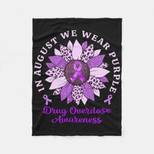 In August We Wear Purple Sunflower Drug Overdose A Fleece Blanket