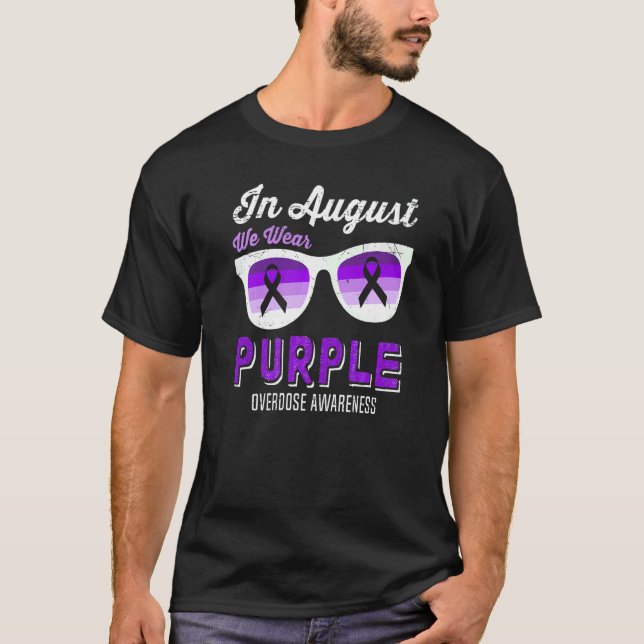In August We Wear Purple Sunglasses Overdose Aware T-Shirt (Front)