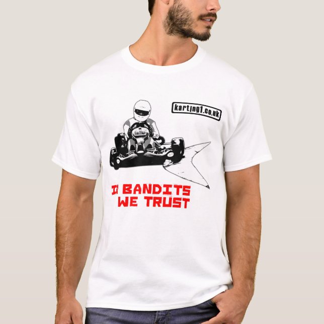 In Bandits We Trust T-Shirt (Front)
