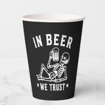 In beer we trust chilling skeleton Beer Pong