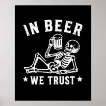 In beer we trust chilling skeleton Beer Pong