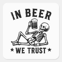 In beer we trust chilling skeleton Beer Pong