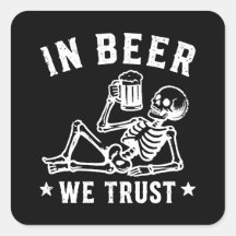 In beer we trust chilling skeleton Beer Pong
