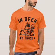 In beer we trust chilling skeleton Beer Pong