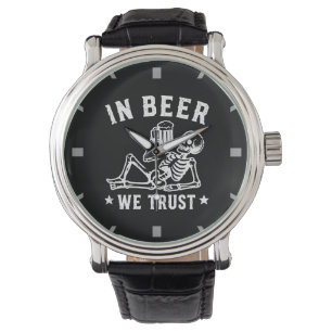 In beer we trust chilling skeleton Beer Pong Watch