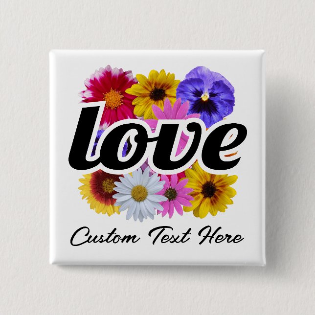 In Bloom - Love with Square Floral Bouquet Button (Front)