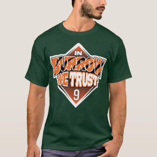 In Burrow We Trust T-Shirt
