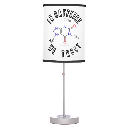 In Caffeine We Trust Caffeine Molecule Chemistry Table Lamp (Front)