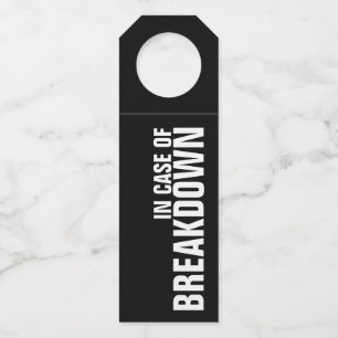 IN CASE OF BREAKDOWN on Black Bottle Hanger Tag