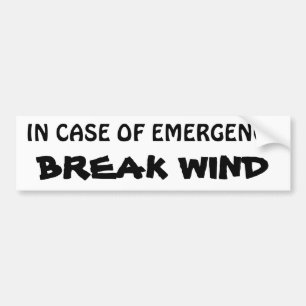 In Case of Emergency - Break Wind ISLANDER FONT Bumper Sticker