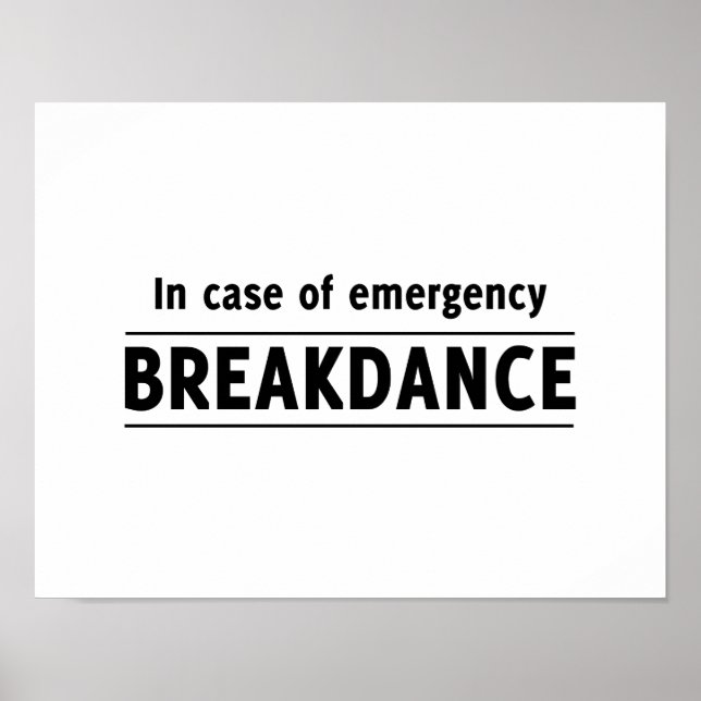 In Case of Emergency Breakdance Poster (Front)