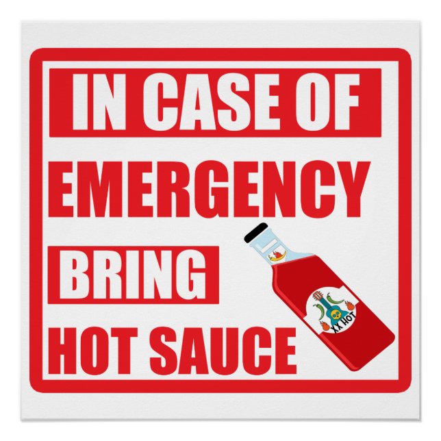 In Case of Emergency, Bring Hot Sauce, Chili Poster (Front)