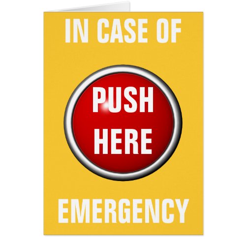 in case of emergency push here
