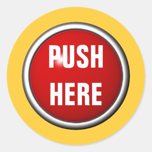 in case of emergency push here classic round sticker