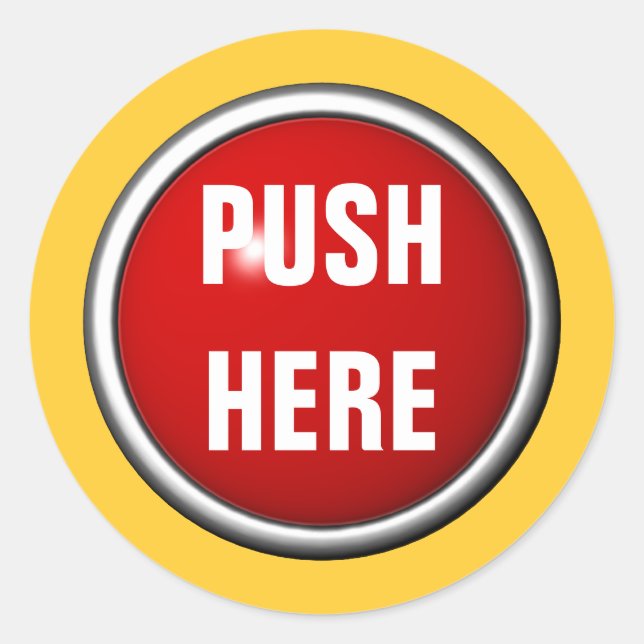 in case of emergency push here classic round sticker (Front)