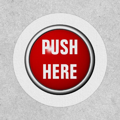 in case of emergency push here patch