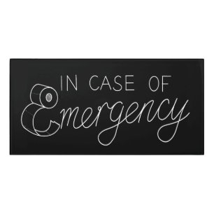 In Case of Emergency Sign