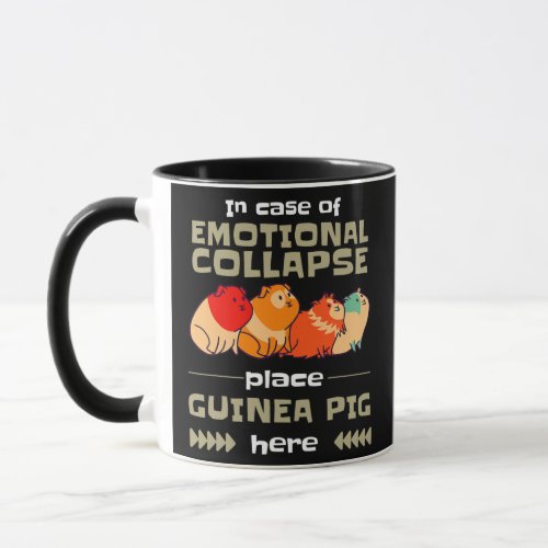 In Case Of Emotional Collapse Animal Guinea Pig  Mug