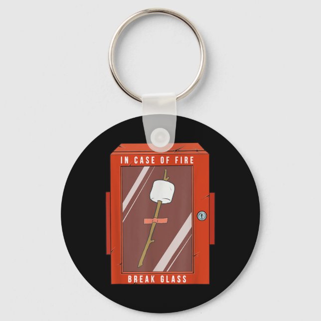 In Case Of Fire Break Gl Funny Camping Marshmellow Keychain (Front)