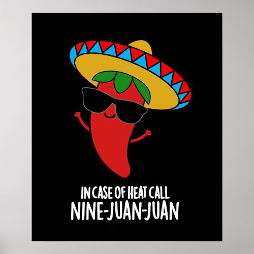 In Case Of Heat Call Nine Juan Juan Pun Dark BG Poster