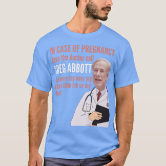 In Case Of Pregnancy  T-Shirt