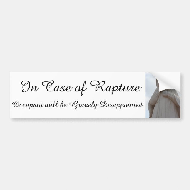 In Case of Rapture... Bumper Sticker (Front)