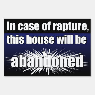 "In Case of Rapture" Yard Sign