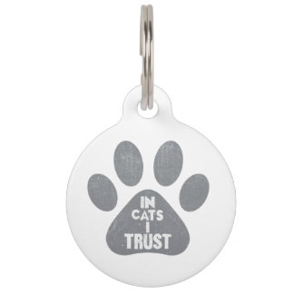 In Cat I Trust Pet ID Tag