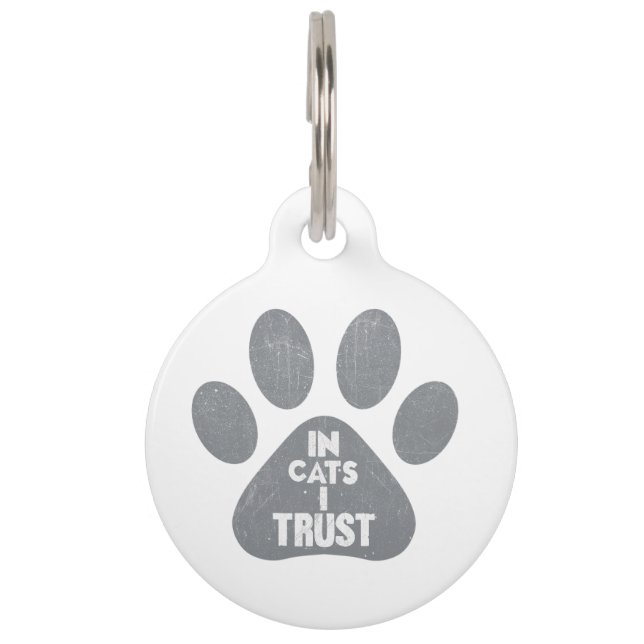 In Cat I Trust Pet ID Tag (Front)