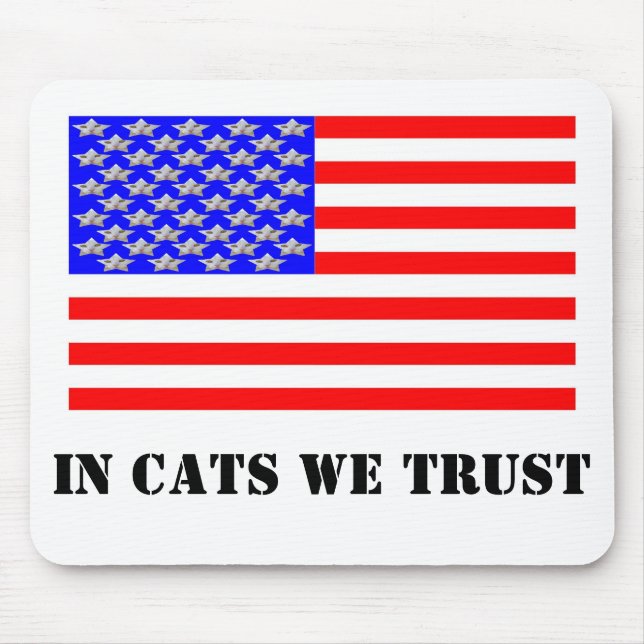 In Cats We Trust Mouse Pad (Front)