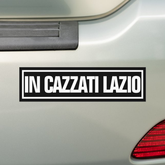 IN CAZZATI LAZIO BUMPER STICKER (On Car)
