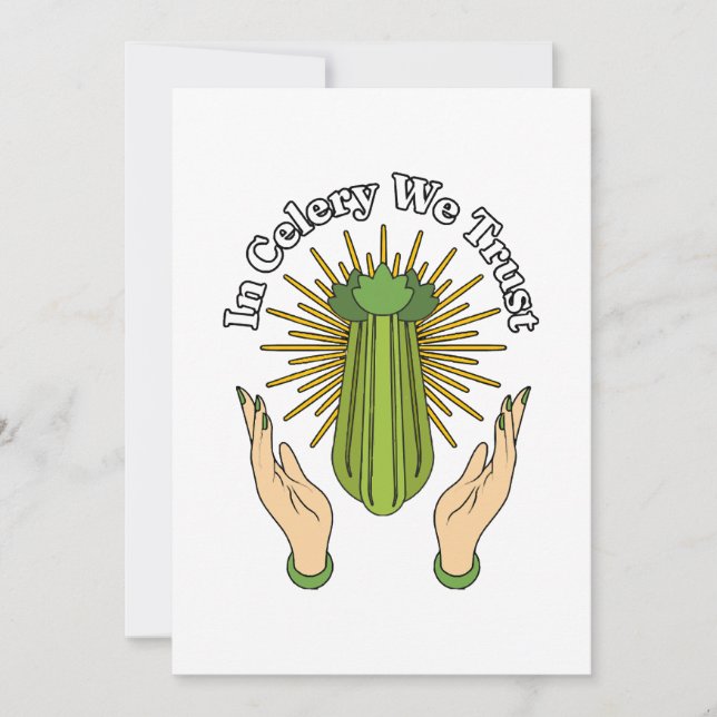 In Celery We Trust - Celery Juice Lover Funny Cele Invitation (Front)
